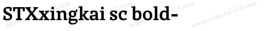 STXxingkai sc bold字体转换